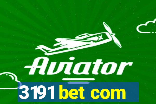 3191 bet com